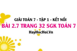 Giải bài 2.7 trang 32 Toán 7 Tập 1 SGK Kết nối tri thức